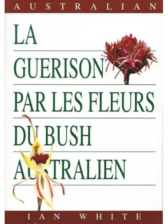 LA GUERISON BUSH AUSTRALIEN TOME2
