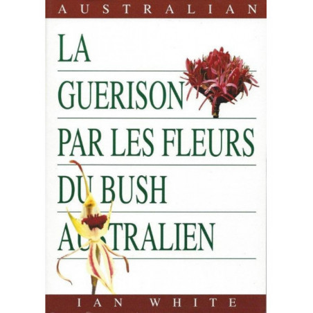 LA GUERISON BUSH AUSTRALIEN TOME2