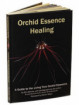 le livre Orchid Essence Healing