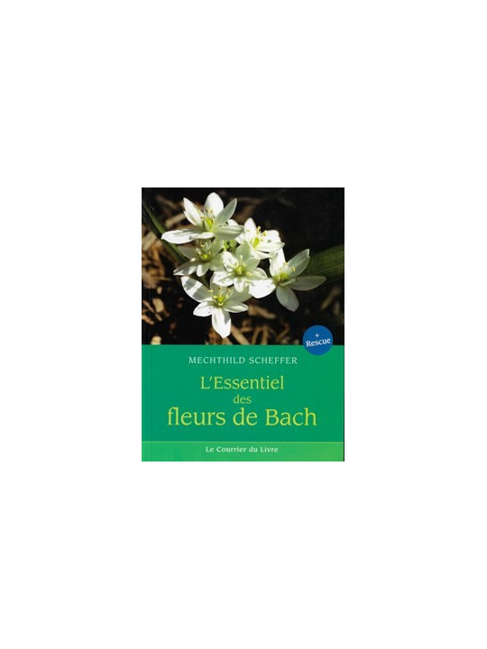 L'essentiel des Fleurs de Bach